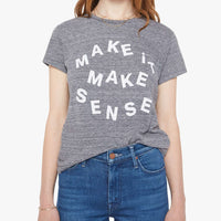 Make Sense Tee