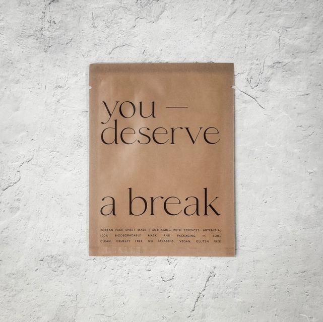 You Deserve A Break Mask