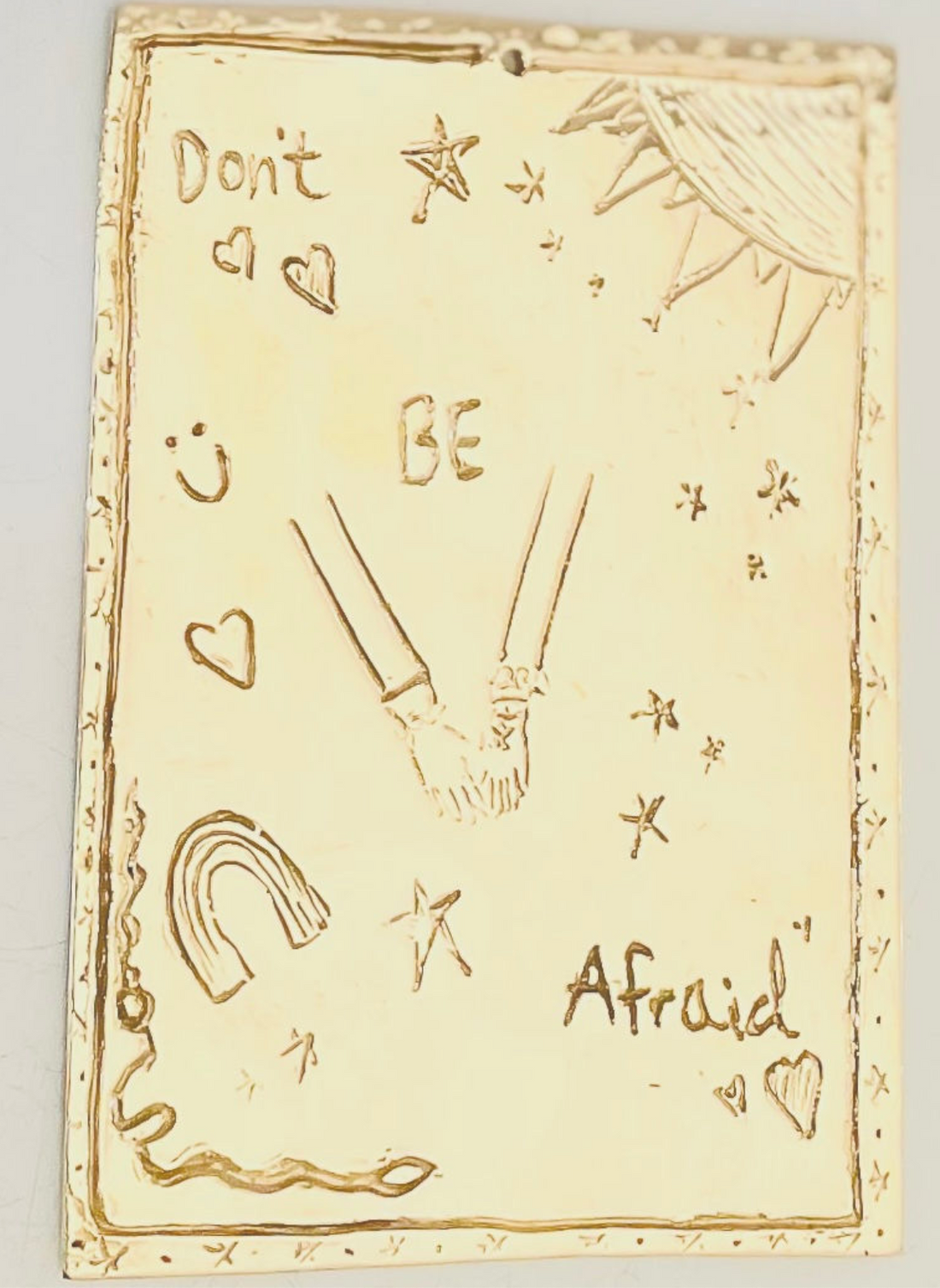 Don't Be Afraid Wall Plaque