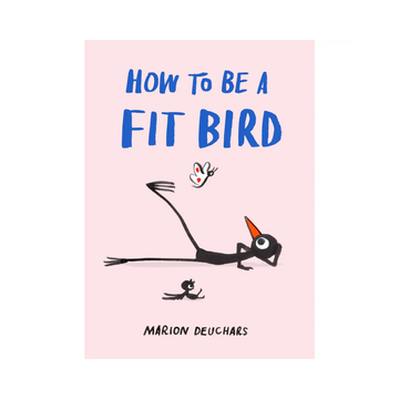 How to be a Fit Bird